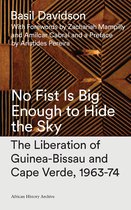 African History Archive -  No Fist Is Big Enough to Hide the Sky