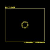 Destroyer - Streethawk: A Seduction (LP)
