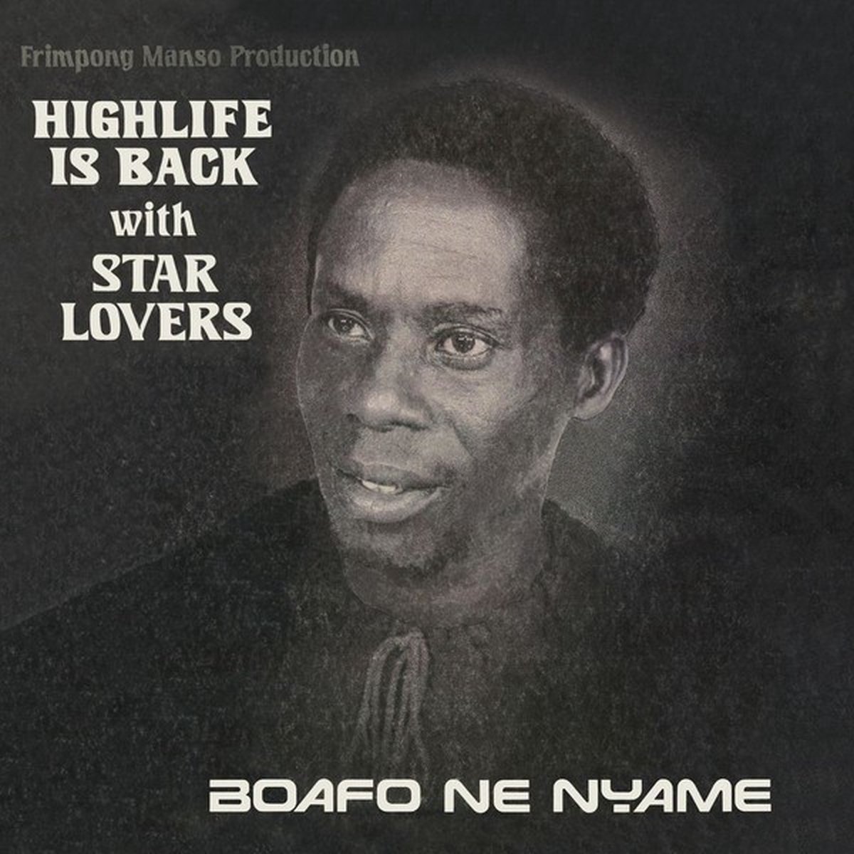 Star Lovers - Boafo Ne Nyame (LP)