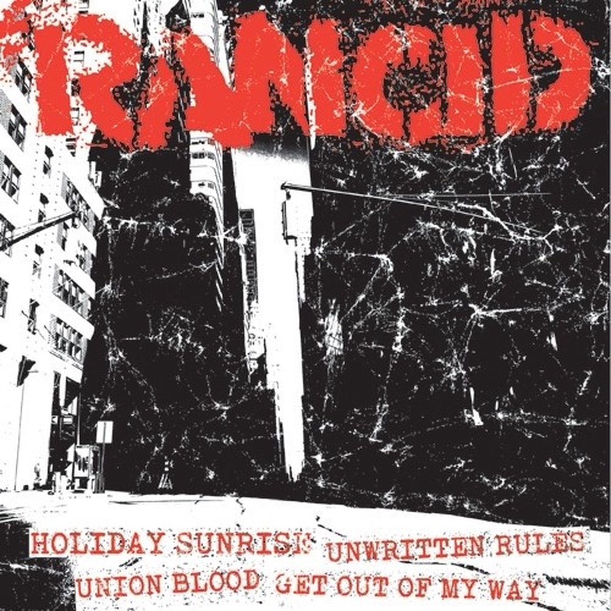 Rancid - Holiday Sunrise / Unwritten Rules / Union Blood / Get Out Of My Way (7" Single)