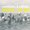 Cannibales & Vahinés - Songs For A Free (LP)
