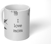 Mok - Koffiemok - Spreuken - Quotes I Love Mom - Moederdag - Bloemen - Mama - Moeder - zwart wit - Mokken - 350 ML - Beker - Koffiemokken - Theemok - Mok met tekst