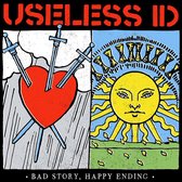 Useless ID - Bad Story, Happy Ending (LP)