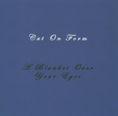 Cat On Form - A Blanket Over Your Eyes (CD)
