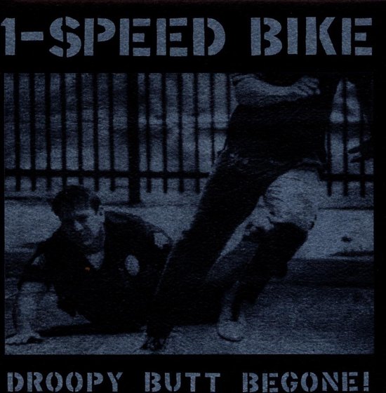 1 Speed Bike - Droopy Butt Begone (CD)