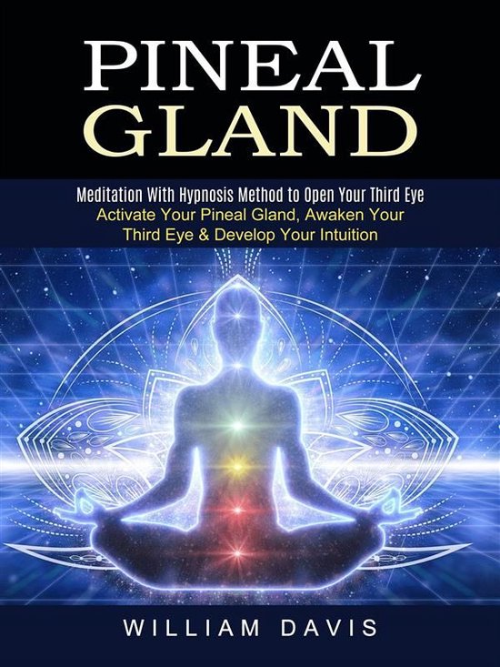 Pineal Gland Meditation With Hypnosis Method To Open Your Third Eye Activate Your Bol