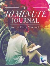 The 10 Minute Journal Journal Diary Notebook
