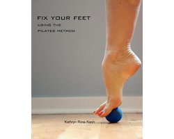 Fix Your Feet- Using the Pilates Method