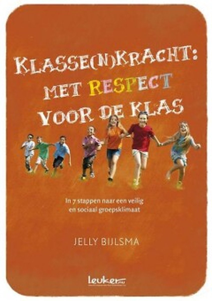 Omslag van Klasse(n)kracht: met respect voor de klas