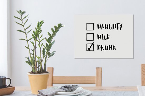 Canvas Schilderij Kerst - Kerstman - Spreuken - Naughty nice drunk - Quotes - 40x30 cm - Wanddecoratie