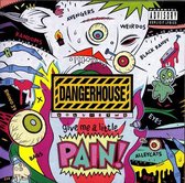 Dangerhouse Vol. 2: Give Me A Little Pain!