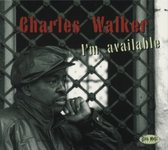Charles Walker - I'm Available (CD)