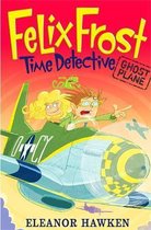 Felix Frost Time Detective Ghost Plane