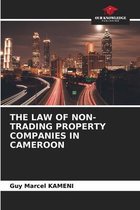 The Law of Non-Trading Property Companies in Cameroon