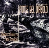 Francesco E Fabio Bonvicini Benozzo - Ponte Del Diavolo (CD)