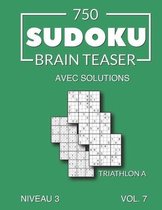 750 Sudoku Brain Teaser Triathlon A avec solutions Niveau 3 Vol. 7