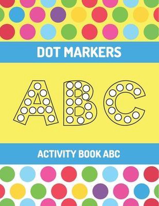 Dot marker activity book ABC, Mashud Printing Press 9798531505644