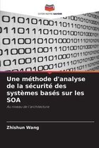 Une méthode d'analyse de la sécurité des systèmes basés sur les SOA
