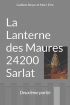 La Lanterne des Maures 24200 Sarlat