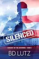 Consent of the Governed- Silenced