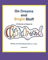 On Dreams and Bright Stuff