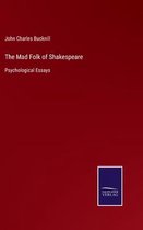 The Mad Folk of Shakespeare