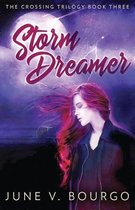 Crossing Trilogy- Storm Dreamer