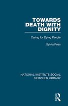 National Institute Social Services Library - Towards Death with Dignity