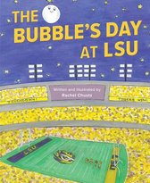 The Bubble's Day at Lsu