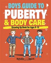 Boys Guide to Puberty and Body Care