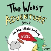Entire World Books-The Worst Adventure Book in the Whole Entire World