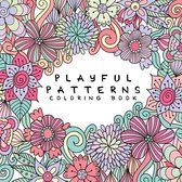 Coloring Books for Kids- Playful Patterns Coloring Book