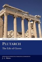 Aris & Phillips Classical Texts- Plutarch: The Life of Cicero
