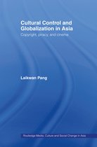Media, Culture and Social Change in Asia - Cultural Control and Globalization in Asia