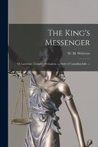 The King's Messenger; or Lawrence Temple's Probation
