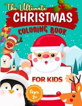 The Ultimate Christmas Coloring Book for Kids