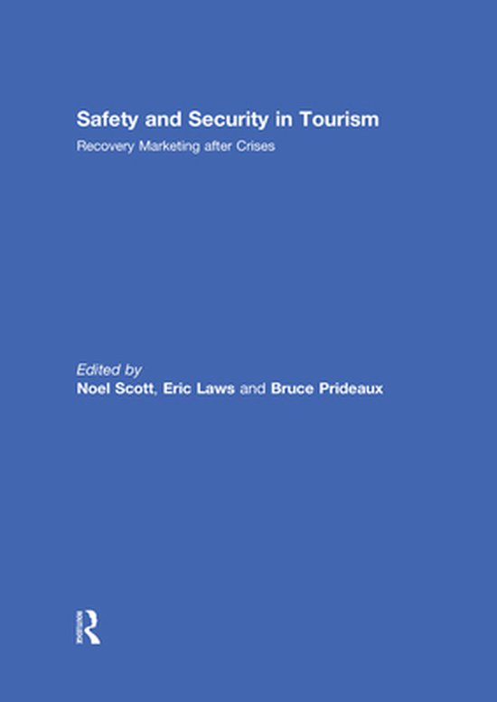 Safety and Security in Tourism (ebook), Scott, Noel 9781317993506 Boeken