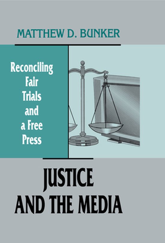 Justice and the Media - cover