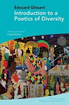 The Glissant Translation Project- Introduction to a Poetics of Diversity