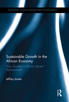 Routledge Studies in Development Economics - Sustainable Growth in the African Economy