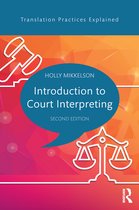 Translation Practices Explained - Introduction to Court Interpreting