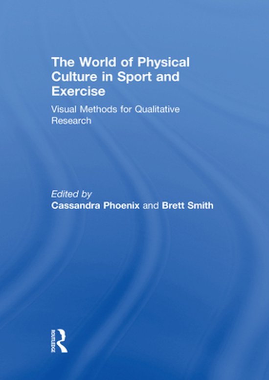 The World of Physical Culture in Sport and Exercise - cover
