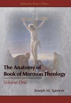 Contemporary Studies in Scripture-The Anatomy of Book of Mormon Theology
