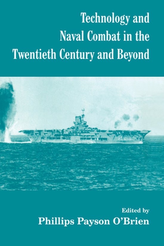 Cass Series: Naval Policy and History - Technology and Naval ... - cover