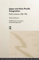 The University of Sheffield/Routledge Japanese Studies Series - Japan and Asia-Pacific Integration
