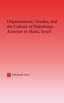 Organizations Gender and the Culture of Palestinian Activism in Haifa Israel