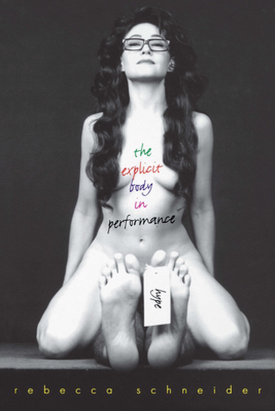 The Explicit Body in Performance - cover