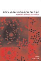 International Library of Sociology - Risk and Technological Culture