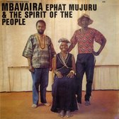 Ephat Mujuru & The Spirit Of The People - Mbavaira (CD)