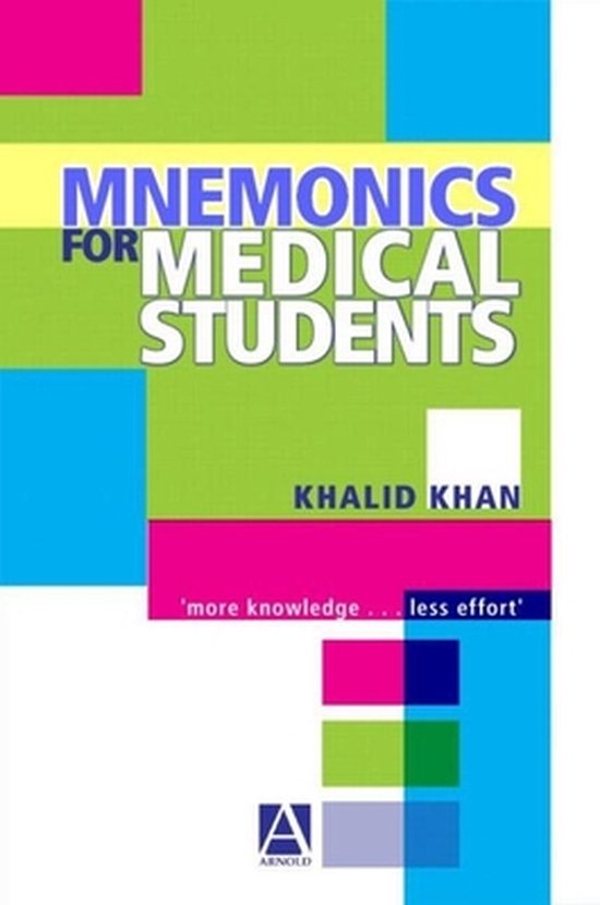 Mnemonics For Medical Students Khalid Khan 9780340811146 Boeken mnemonics-for-medical-students-khalid-khan-9780340811146-boeken